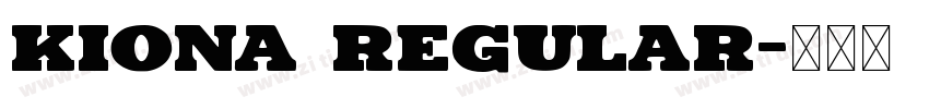 KIONA Regular字体转换